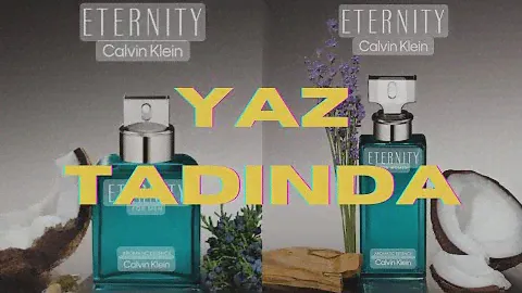 Calvin Klein Aromatic Essence Eternity YENİ PARFÜM. Yazlık kalıcı parfüm